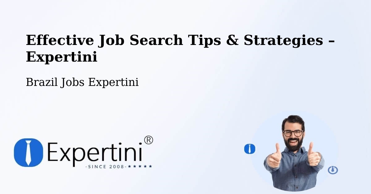 Job Search Tips & Strategies for Job Seekers – Urandi - Urandi, Brazil Jobs Expertini